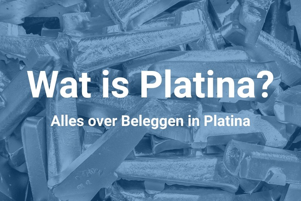 Beleggen in Platina Wat is het en hoe doe je het