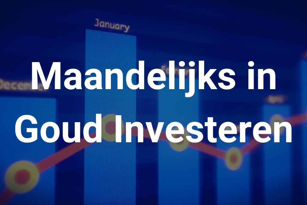 maandelijks investeren in goud