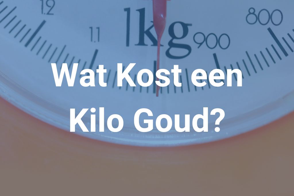 Wat kost een kilo goud